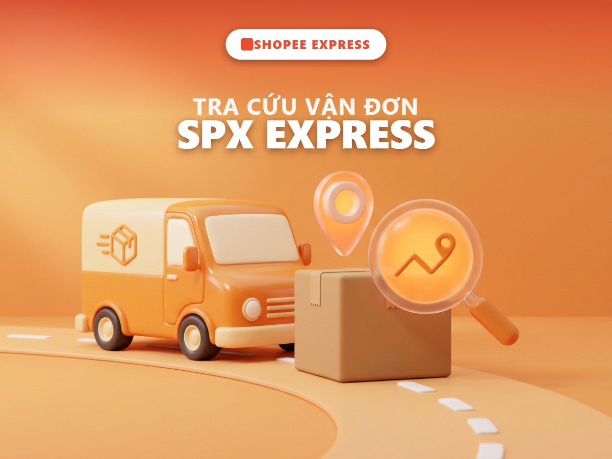Tra cứu vận đơn SPX Express: đơn đang ở đâu, bao lâu thì giao?